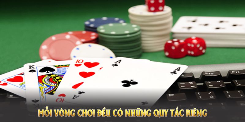 Mỗi vòng chơi đều có những quy tắc riêng cần nhớ